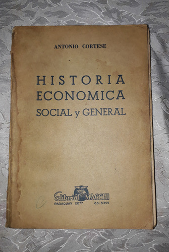 Historia Económica  Social Y General- Cortese- Año 1963