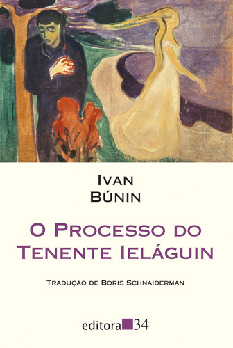 O processo do tenente Ieláguin, de Búnin, Ivan. Série Coleção Leste Editora 34 Ltda., capa mole em português, 2016