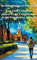 Comprar Una Guia Completa Para El Exito Universitario De Los Estudia