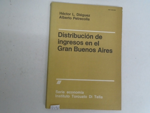 Distribución De Ingresos En El Gran Buenos Aires - Dieguez 
