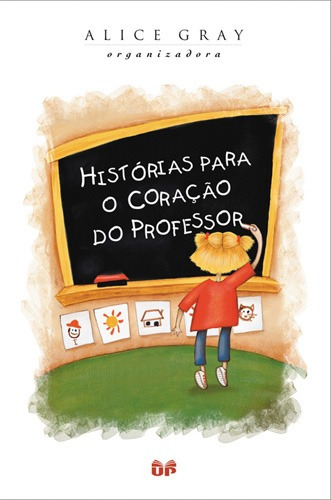 Histórias para o coração do professor, de Gray, Alice. Editora Hagnos Ltda, capa mole em português, 2004