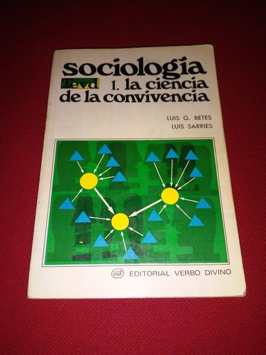 Sociologia - La Ciencia De La Convivencia - Betes - Sarries