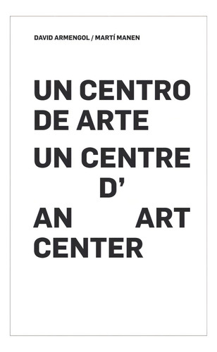Un Centro De Arte, De Manen, Martí., Vol. 1. Editorial Consonni, Tapa Blanda En Español/inglés