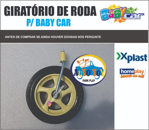 Imagem 2 de 2 de Baby Car - Homeplay - Só ´1 Giratório De Roda Dianteiro