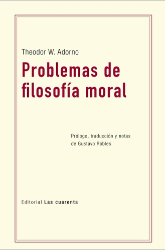 Problemas De Filosofia Moral - Theodor-hokheimer Max Adorno