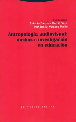 Libro Antropología Audiovisual: Medios E Investigación En E