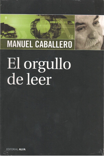 El Orgullo De Leer / Manuel Caballero