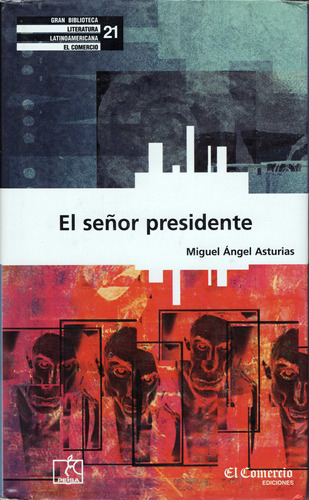 Miguel Ángel Asturias - El Señor Presidente