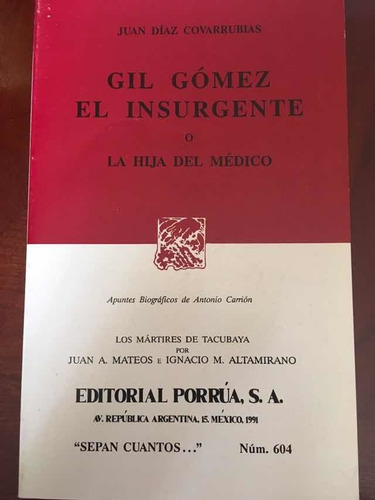 Gil Gómez, El Insurgente, De Juan Diaz Covarrubias