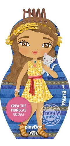 Crea Tus Muñecas Griegas Con Elena (coleccion Mini Miki)