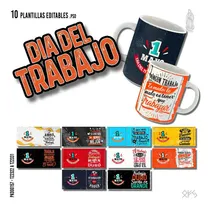 Comprar 10 Plantillas Editables Para Tazas Dia Del Trabajo + Mockups