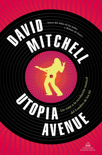 Utopia Avenue, De Mitchell, David. Editorial Literatura Random House, Tapa Blanda En Español