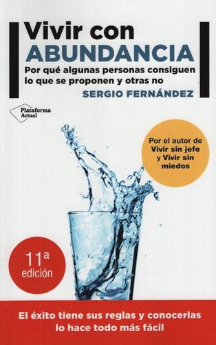 Vivir Con Abundancia - Por Que Algunas Personas Consiguen Lo