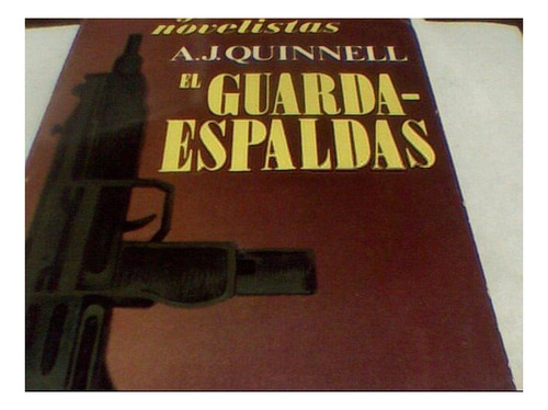 A. J. Quinnell - El Guardaespaldas (emece Tapa Blanda)c346