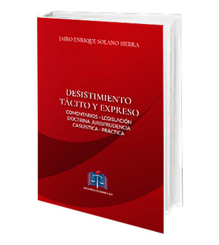 Desistimiento Tácito Y Expreso × Jairo Enrique Solano