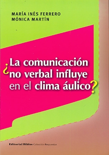 Comunicación No Verbal Influye En El Clima Áulico, La - Ferr