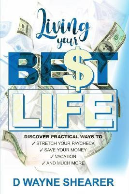 Libro Living Your Best Life : Discover Practical Ways To:...