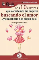 Comprar Libro Guã­aburros Los 10 Errores Que Cometemos Las Mujere...