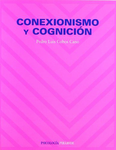 Libro Conexionismo Y Cognición De Cobos Cano Pedro Luis Pira