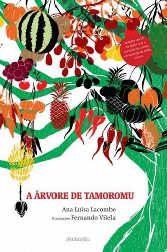 A árvore de tamoromu, de Lacombe, Ana Luisa. Editora Somos Sistema de Ensino, capa mole em português, 2013