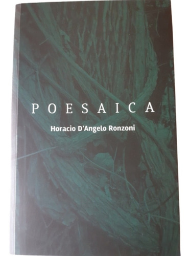 Poesaica / Poesía / Horacio D' Angelo / Ed Yaugurú 
