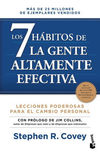 Los 7 Hábitos De La Gente Altamente Efectiva: Edición Revisada Y Actualizada, De Stephen R. Covey., Vol. 1.0. Editorial Booket Paidós, Tapa Blanda, Edición 1.0 En Español, 2023