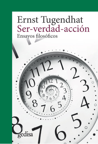 Ser Verdad Accion - Tugendhat, Ernst