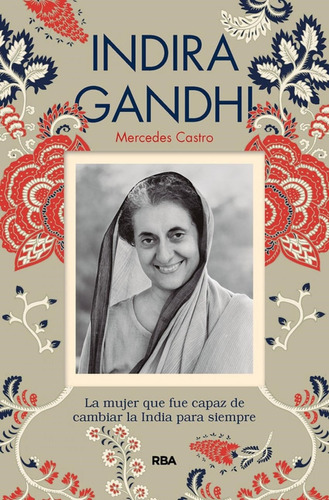 Indira Gandhi Mercedes Castro Díaz Rba Libros