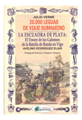 20.000 Leguas De Viaje Submarino-la Escuadra De Plata Verne,