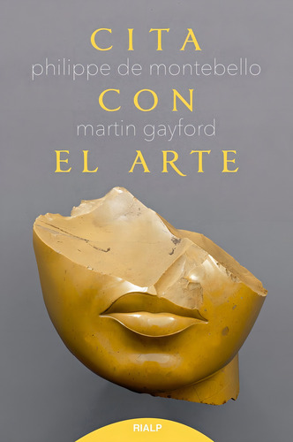 Cita Con El Arte, De De Montebello, Philippe. Editorial Ediciones Rialp S.a., Tapa Blanda En Español