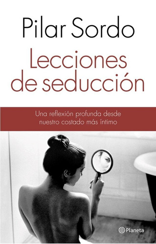 Lecciones De Seducción De Pilar Sordo