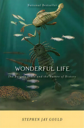 Wonderful Life : The Burgess Shale And The Nature Of History, De Stephen Jay Gould. Editorial Ww Norton & Co, Tapa Blanda En Inglés