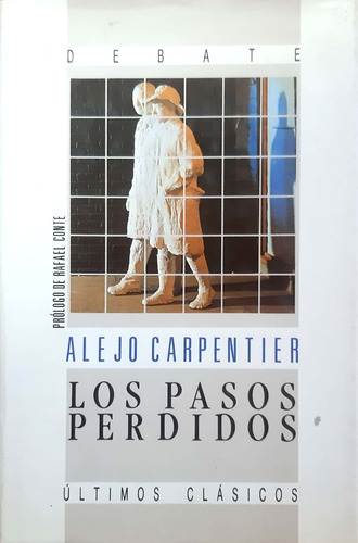 Los Pasos Perdidos Alejo Carpentier Debate Usado # 