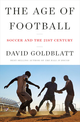 Libro The Age Of Football: Soccer And The 21st Century - ...