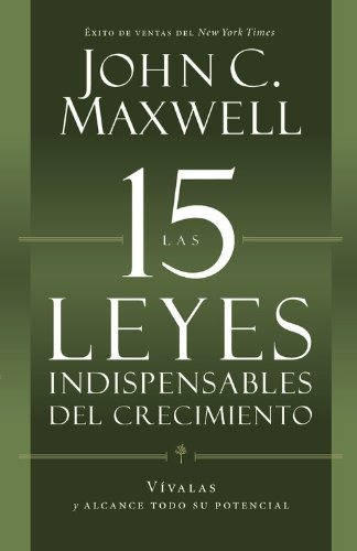 Libro : Las 15 Leyes Indispensables Del Crecimiento: Viva...