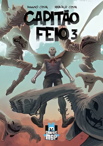 Capitão Feio: Memórias (graphic Msp) - Capa Cartão, De Costa, Magno. Editorial Panini, Capa Mole, Edição 3 Em Português, 2024