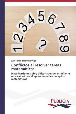 Libro Conflictos Al Resolver Tareas Matematicas - Escalan...