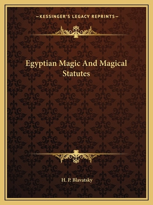 Libro Egyptian Magic And Magical Statutes - Blavatsky, He...