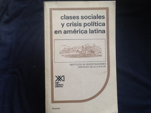 Clases Sociales Crisis Política América Latina Bartra Otros