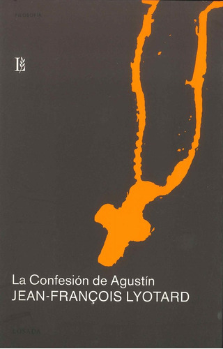 Confesion De Agustin - Lyotard Jean Francois