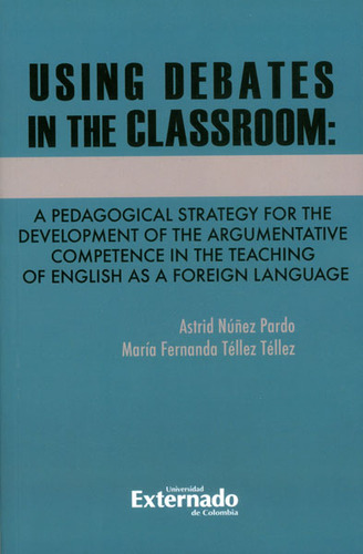 Using Debates In The Classroom: A Pedagogical Strategy For T