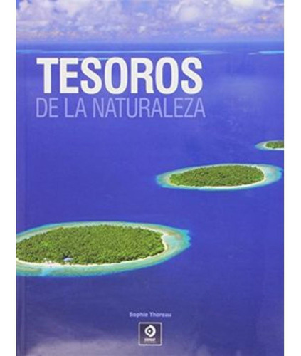 Tesoros De La Naturaleza, De Thoreau; Sophi. Editorial Edimat Libros, Tapa Dura, Edición 1 En Español, 2014