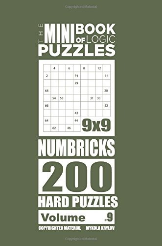 The Mini Book Of Logic Puzzles  Numbricks 200 Hard (volume 9