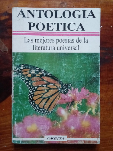 Antología Poética. Las Mejores Poesías De La Literatura Univ