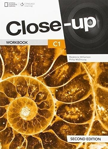 Close-Up C1 - Emea (2Nd.Edition) Workbook + Online Activities, de Williamson, Madeleine. Editorial NATIONAL GEOGRAPHIC CENGAGE, tapa blanda en inglés internacional, 2015