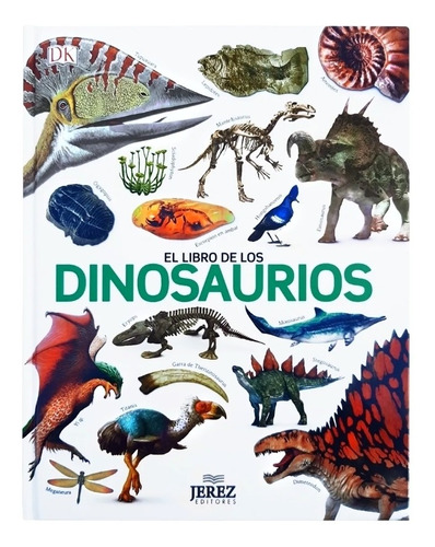 Dinosaurios · La Enciclopedia De Hace 100 Millones De Años