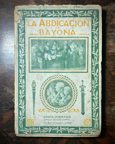 Antiguo Libro Español De La Abdicación De Bayóna