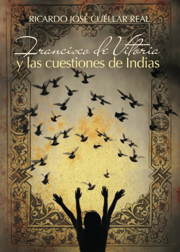 Libro: Francisco Vitoria Y Cuestiones Indias (span