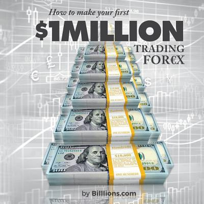 Libro How To Make Your First One Million Dollars Trading ...