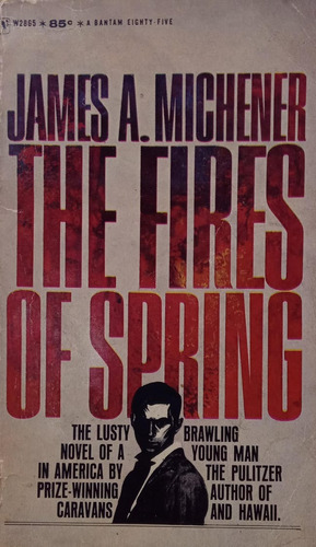 James A Michener The Fires Of Spring 